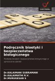 Podr¿cznik bioetyki i bezpiecze¿stwa biologicznego