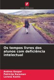 Os tempos livres dos alunos com deficiência intelectual Os tempos livres dos alunos com deficiência intelectual