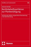 Rechtsbehelfsverfahren zur Planbestätigung Rechtsbehelfsverfahren zur Planbestätigung