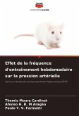 Effet de la fréquence d'entraînement hebdomadaire sur la pression artérielle Effet de la fréquence d'entraînement hebdomadaire sur la pression artérielle