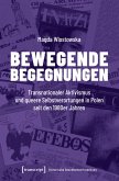 Bewegende Begegnungen Bewegende Begegnungen