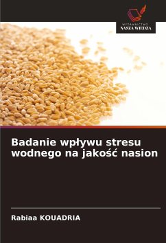 Badanie wp¿ywu stresu wodnego na jako¿¿ nasion - KOUADRIA, Rabiaa Badanie wp¿ywu stresu wodnego na jako¿¿ nasion - KOUADRIA, Rabiaa