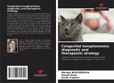 Congenital toxoplasmosis: diagnostic and therapeutic strategy Congenital toxoplasmosis: diagnostic and therapeutic strategy