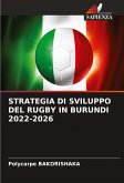 STRATEGIA DI SVILUPPO DEL RUGBY IN BURUNDI 2022-2026
