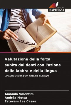 Cover Valutazione della forza subita dai denti con l'azione delle labbra e della lingua