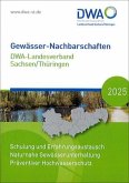 Gewässer-Nachbarschaften 2025 DWA-Landesverband Sachsen/Thüringen Gewässer-Nachbarschaften 2025 DWA-Landesverband Sachsen/Thüringen