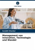 Management von Innovation, Technologie und Wandel Management von Innovation, Technologie und Wandel
