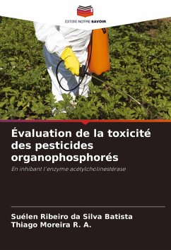 Cover Évaluation de la toxicité des pesticides organophosphorés