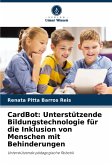 CardBot: Unterstützende Bildungstechnologie für die Inklusion von Menschen mit Behinderungen CardBot: Unterstützende Bildungstechnologie für die Inklusion von Menschen mit Behinderungen