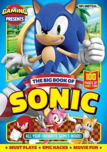 110% Gaming Presents - The Big Book Of Sonic 110% Gaming Presents - The Big Book Of Sonic