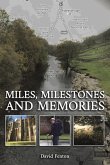 Miles, Milestones and Memories