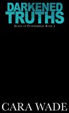 Darkened Truths (Kings of Pointebreak, #1) (eBook, ePUB) Darkened Truths (Kings of Pointebreak, #1) (eBook, ePUB)