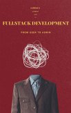 Karrma's Ultimate Guide To Fullstack Development (Tech, #1) (eBook, ePUB)