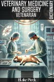 Vetenarian - Medicine and Surgery Dictionary (Grow Your Vocabulary) (eBook, ePUB) Vetenarian - Medicine and Surgery Dictionary (Grow Your Vocabulary) (eBook, ePUB)