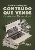 Conteúdo que Vende: Jornalismo de Marca no Brasil (eBook, ePUB) Conteúdo que Vende: Jornalismo de Marca no Brasil (eBook, ePUB)