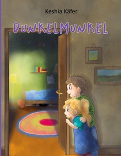 Dunkelmunkel (eBook, ePUB) - Käfer, Keshia