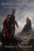 Blood and Steel (The Cor Chronicles Volume I) (eBook, ePUB) Blood and Steel (The Cor Chronicles Volume I) (eBook, ePUB)