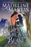 Her Highland Beast: A Scottish Medieval Romance with a Fairytale Twist (eBook, ePUB) Her Highland Beast: A Scottish Medieval Romance with a Fairytale Twist (eBook, ePUB)
