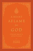 A Heart Aflame for God (eBook, ePUB)