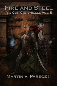 Cover Fire and Steel (The Cor Chronicles Volume II) (eBook, ePUB)