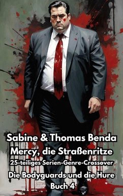 Cover Mercy, die Straßenritze - Buch 4 - Die Bodyguards und die Hure (eBook, ePUB)