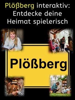 Cover Plößberg interaktiv: Entdecke deine Heimat spielerisch (eBook, ePUB)