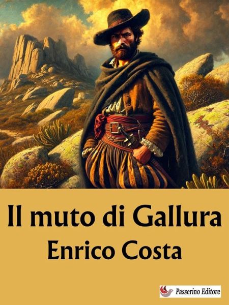 Il muto di Gallura (eBook, ePUB) Il muto di Gallura (eBook, ePUB)