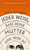 Jeder weiß, dass deine Mutter eine Hexe ist   (Mängelexemplar) Jeder weiß, dass deine Mutter eine Hexe ist   (Mängelexemplar)