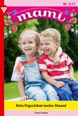 Dein Papa küsst meine Mama! (eBook, ePUB)