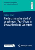 Niederlassungsbereitschaft angehender (Fach-)Ärzte in Deutschland und Dänemark (eBook, PDF)