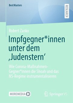 Impfgegner*innen unter dem ,Judenstern' (eBook, PDF) - Zanko, Robert Impfgegner*innen unter dem ,Judenstern' (eBook, PDF) - Zanko, Robert