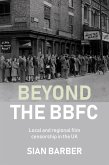 Beyond the BBFC (eBook, ePUB)