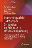 Proceedings of the 3rd Vietnam Symposium on Advances in Offshore Engineering (eBook, PDF)