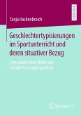 Geschlechtertypisierungen im Sportunterricht und deren situativer Bezug (eBook, PDF)