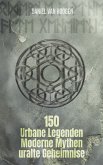 Urbane Legenden, moderne Mythen und uralte Geheimnisse (eBook, ePUB)