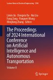 The Proceedings of 2024 International Conference on Artificial Intelligence and Autonomous Transportation (eBook, PDF)
