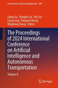 The Proceedings of 2024 International Conference on Artificial Intelligence and Autonomous Transportation (eBook, PDF)