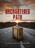 Unchartered Path (eBook, ePUB) Unchartered Path (eBook, ePUB)