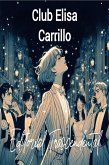 Club Elisa Carrillo (eBook, ePUB) Club Elisa Carrillo (eBook, ePUB)