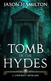 Tomb of the Hydes (The Necronomicon Files, #1) (eBook, ePUB) Tomb of the Hydes (The Necronomicon Files, #1) (eBook, ePUB)