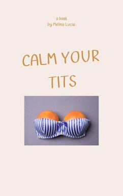 Cover Calm Your Tits (eBook, ePUB)