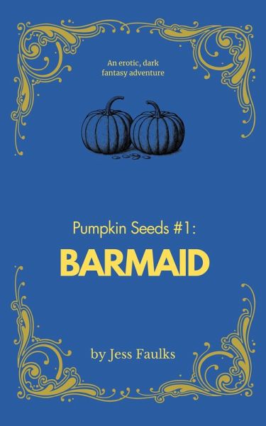 Barmaid (Pumpkin Seeds, #1) (eBook, ePUB)