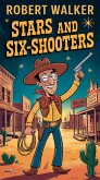 Stars and Six-Shooters (eBook, ePUB) Stars and Six-Shooters (eBook, ePUB)
