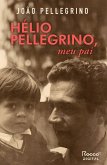 Hélio Pellegrino, meu pai (eBook, ePUB) Hélio Pellegrino, meu pai (eBook, ePUB)