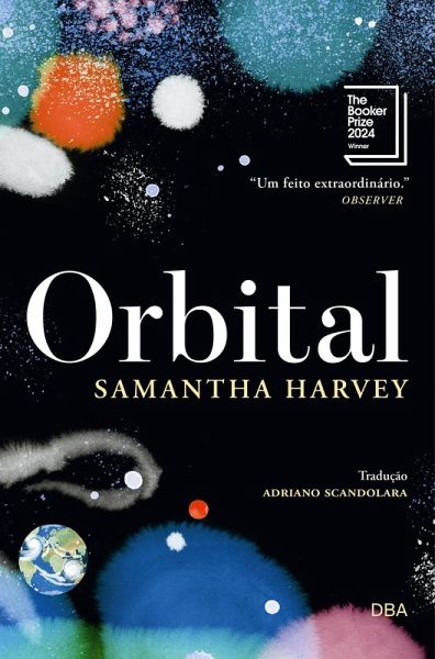 Orbital - Vencedor do Booker Prize 2024 (eBook, ePUB)