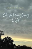 Challenging Life (eBook, ePUB) Challenging Life (eBook, ePUB)