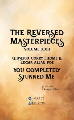 The ReVersed Masterpieces - You Completely Stunned Me (eBook, ePUB) - Filomé, Giuseppa Corry