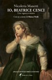 IO, BEATRICE CENCI (eBook, ePUB) IO, BEATRICE CENCI (eBook, ePUB)