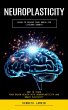 Neuroplasticity: Learn to Rewire Your... - Bild 1