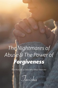 The Nightmares of Abuse & The Power of Forgiveness (eBook, ePUB) - Tavisha
